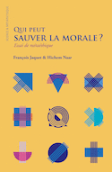 Qui peut sauver la morale?